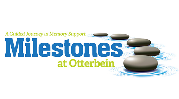 A Guided Journey to Memory Support - Milestones at Otterbein