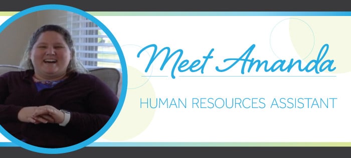 Meet Amanda, Human Resources Assistant